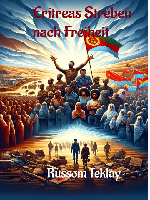 Title details for Eritreas  Streben  nach  Freiheit by Russom Teklay - Available